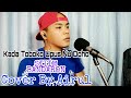 Sitim Bandaron_Kada Toboko Upus Nu Doho (Cover By Airul)