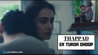 Ek Tukda Dhoop - Full Song : Thappad