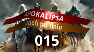 APOKALIPSA dzień po dniu - #015 | Światło życia