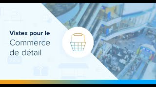 Solutions Vistex pour le commerce de détail: gagnez en visibilité sur vos stratégies commerciales