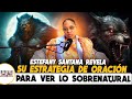 ESTEFANY SANTANA REVELA SU ESTRATEGIA DE ORACIÓN PARA VER LO SOBRENATURAL