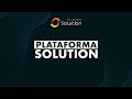 O que é a Plataforma Solution?