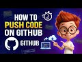 How to Push Code to GitHub | Git & GitHub for Beginners (Step-by-Step)