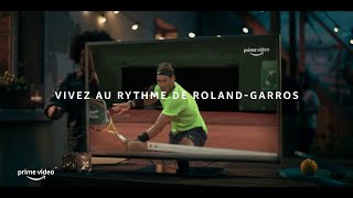 Amazon Prime Video "vivez au rythme de Roland-Garros" Pub 30s