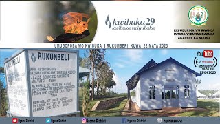 🔴LIVE: UMUGOROBA WO KWIBUKA  RUKUMBERI KUWA  22 MATA 2023