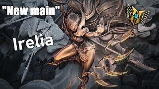 From 0 points to Main: Irelia