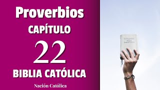 PROVERBIOS 22 ✝️ la Biblia Hablada Católica (con EXPLICACIÓN)