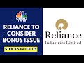 Reliance Industries To Consider Bonus Issue In Ratio Of 1:1 On September 5 | CNBC TV18