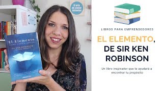 Libros para Emprendedores #4 - El Elemento, de Ken Robinson