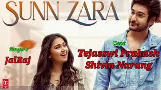 Sunn Zara - JalRaj | Tejasswi Prakash, Shivin Narang | Anmol Daniel