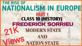 THE RISE OF NATIONALISM IN EUROPE|PART 1|SORRIEU|NATION STATE AND MODERN STATE|CLASS 10|HISTORY|CBSE