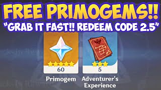 FREE PRIMOGEMS!! New Redeem Code Genshin Impact 2.5