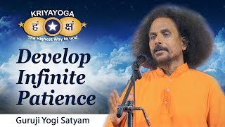 Kriyayoga - Develop Infinite Patience (English)