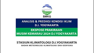 🔴LIVE Bersama BMKG Yogyakarta | Ekspose Prakiraan Musim Kemarau 2024 D.I Yogyakarta