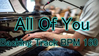 All Of You Backing Track BPM 160