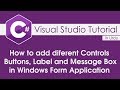 Visual Studio Tutorial - 2 Use Buttons, Label and Message Box in Windows Form Application