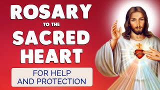 🙏 SACRED HEART ROSARY 🙏 POWERFUL PRAYER to the Heart of Jesus