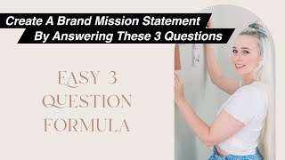 How to Create A Brand Mission Statement | 3 Step Formula