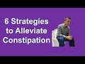 Understanding Constipation | 6 Strategies to Alleviate Constipation