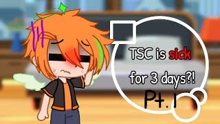 TSC is sick for 3 days?! (Part 1/?) | Gacha Club | AVM/A