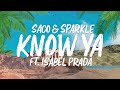 Saco & Sparkle - Know Ya (ft. Isabel Prada) [Lyric Video]