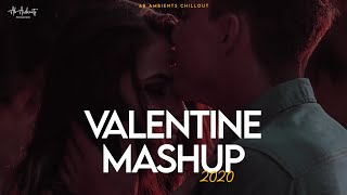 Valentine Love Feelings Mashup 2022 |  AB Ambients Chillout