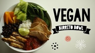 VEGAN BURRITO BOWL//spicy tempeh+oil-free tortilla chips