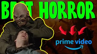 My Favorite HORROR MOVIES on Amazon Prime RIGHT NOW! - [2021]