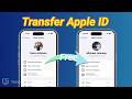 Transfer Data from One Apple ID to Another — Easy & Safe Method (2026 Guide)