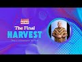 THE FINAL HARVEST - The Good News Eps. 47