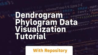 dendrogram phylogram data visualization tutorial