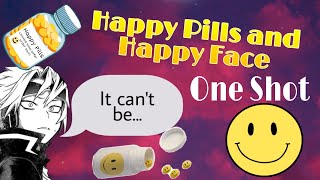 Happy Pills and Happy Face ||MHA x y/n|| 1/4