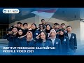 Institut Teknologi Kalimantan Profile Video 2021