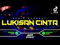 DJ LUKISAN CINTA - REMIX DANGDUT‼️ VIRAL TIKTOK || FUNKOT VERSION