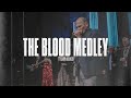 The Blood Medley | ft. Aaron Bounds