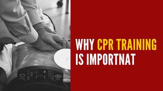 Why CPR Training Is Important?