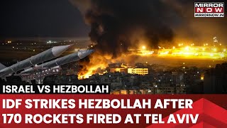 Israel Strikes Beirut After Hezbollah Fired 170 Rockets; Terror Group's Intelligence Wing Destroyed