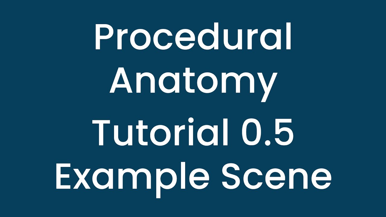 Procedural Anatomy Tutorial 0 5 Example Scene Install Youtube