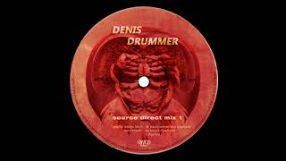 Denis Drummer. Source Direct Mix 1