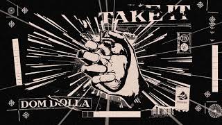 Dom Dolla - Take It ( Audio)