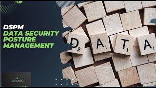DSPM - What is Data Security Posture Management?