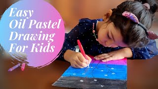 Easy Oil Pastel Drawing for Kids | Oil Pastel Art for Kids