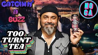 Too Turnt Tea Bayou Berry Blast by NOCA Beverages and Too Turnt Tony