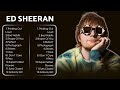 ED SHEERAN ~ Best Songs - Greatest Hits Full Album - Top Playlist 2024 (Lyrics)