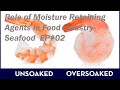 Role of Moisture Retaining Agents in Food Industry- Seafood EP# 02