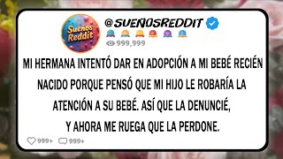 MI HERMANA INTENTÓ DAR EN ADOPCIÓN A MI BEBÉ RECIÉN NACIDO PORQUE PENSÓ QUE MI HIJO LE ROBARÍA...