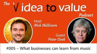 #005 Peter Cook - What businesses can learn from music