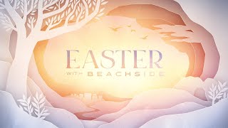 BeachsideFWB Online // Easter 2023 // April 9, 2023