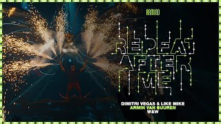Dimitri Vegas & Like Mike vs Armin van Buuren & W&W - Repeat After Me (Official Music Video)