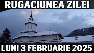 RUGACIUNEA ZILEI DE LUNI 3 FEBRUARIE 2025